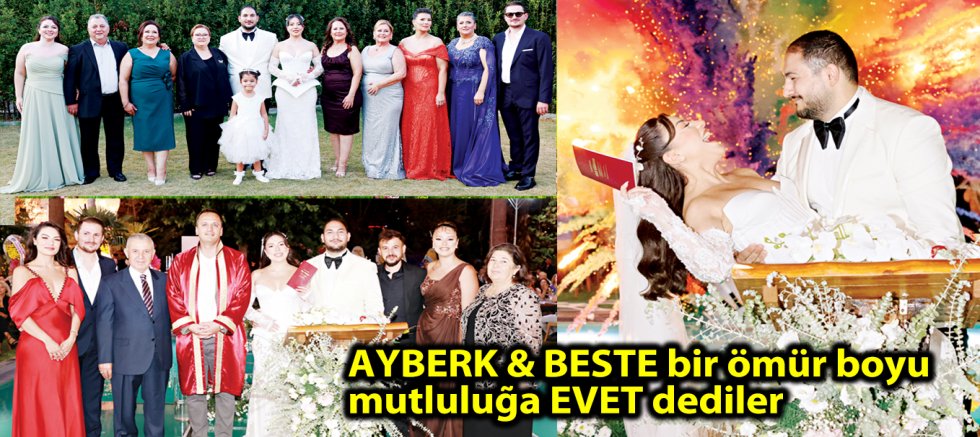 AYBERK & BESTE bir ömür  boyu mutluluğa EVET dediler