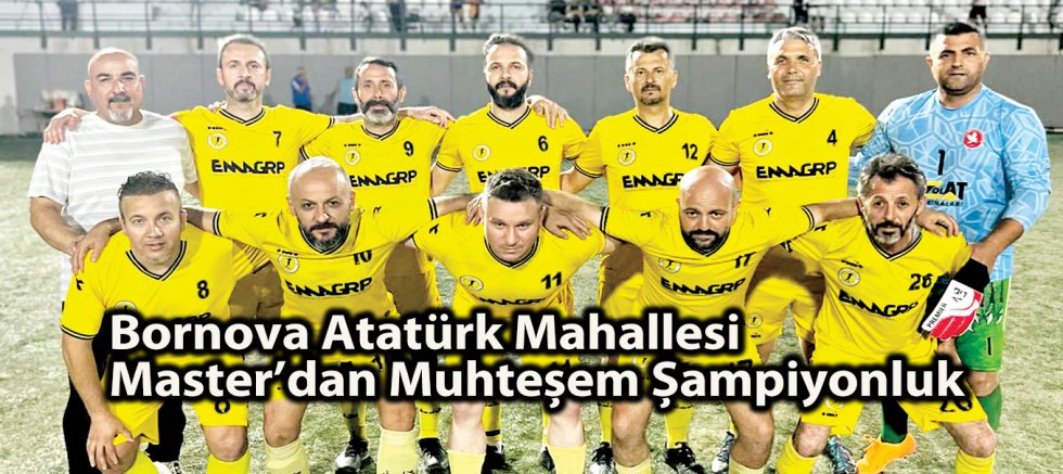 Bornova Atatürk Mahallesi Master’dan Muhteşem Şampiyonluk