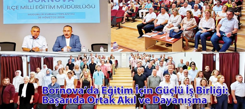 Bornova’da Eğitim İçin Güçlü İş Birliği: Başarıda Ortak Akıl ve Dayanışma