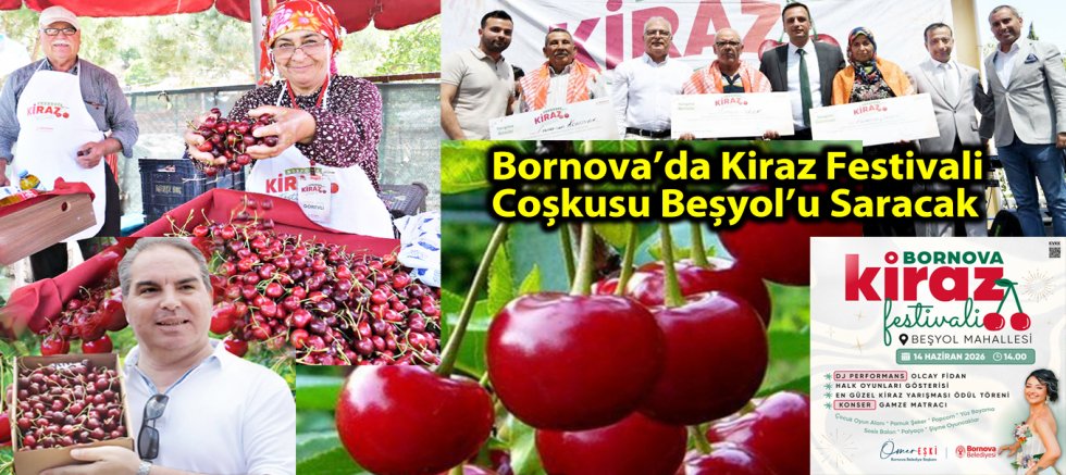 Bornova’da Kiraz Festivali Coşkusu Beşyol’u Saracak
