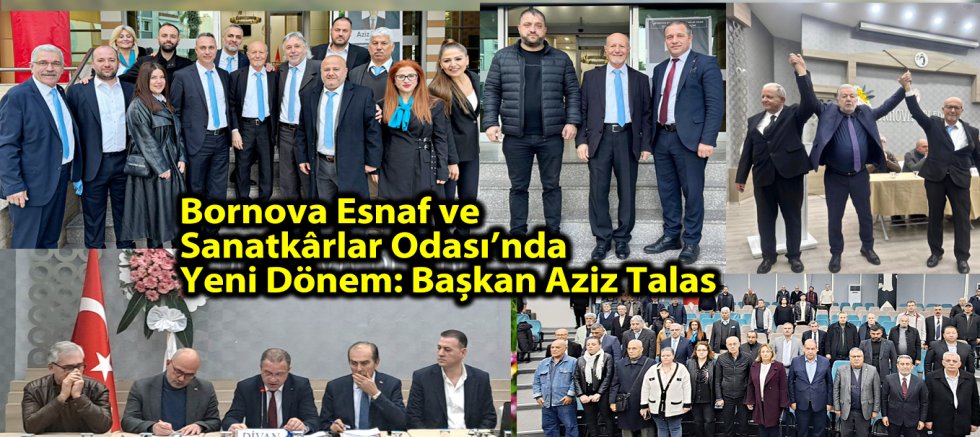 Bornova Esnaf ve Sanatkârlar Odası’nda Yeni Dönem: Başkan Aziz Talas