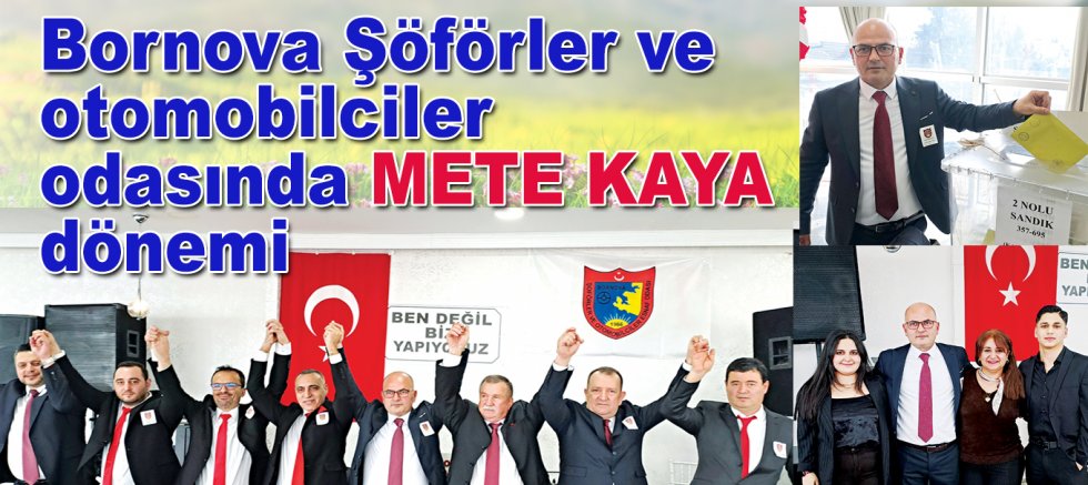 Bornova Şöförler ve otomobilciler odasında METE KAYA dönemi