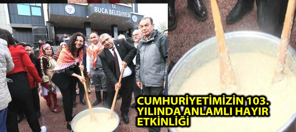 CUMHURİYETİMİZİN 103. YILINDA ANLAMLI HAYIR ETKİNLİĞİ
