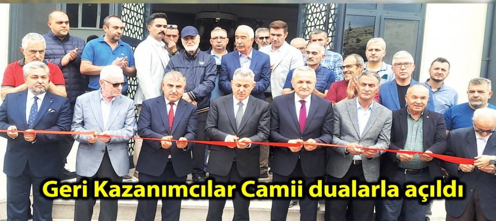 Geri Kazanımcılar Camii dualarla açıldı