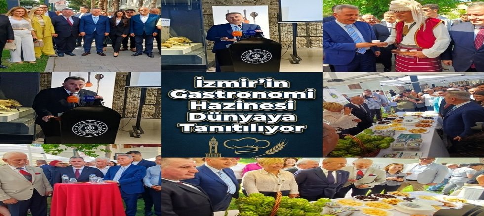 İzmir’in Gastronomi Hazinesi Dünyaya Tanıtılıyor