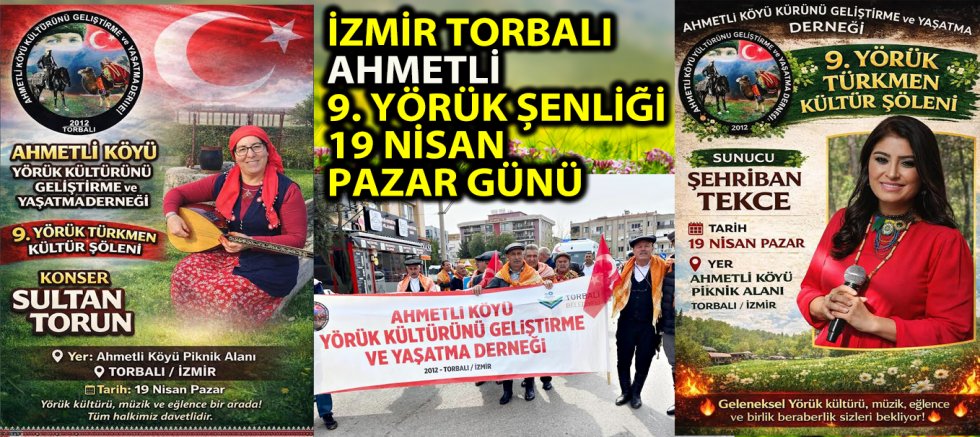 İZMİR TORBALI AHMETLİ 9. YÖRÜK ŞENLİĞİ 19 NİSAN PAZAR GÜNÜ