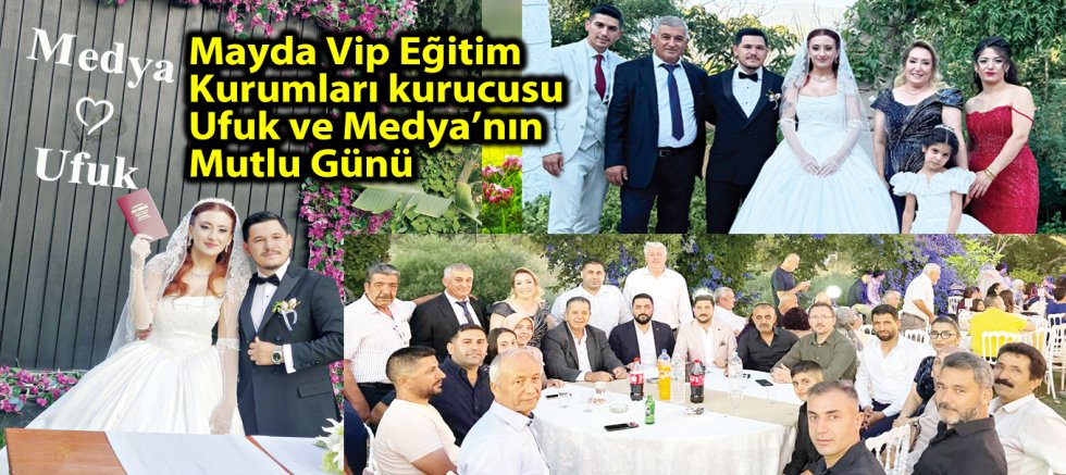 Mayda Vip Eğitim Kurumları kurucusu  Ufuk ve Medya’nın Mutlu Günü
