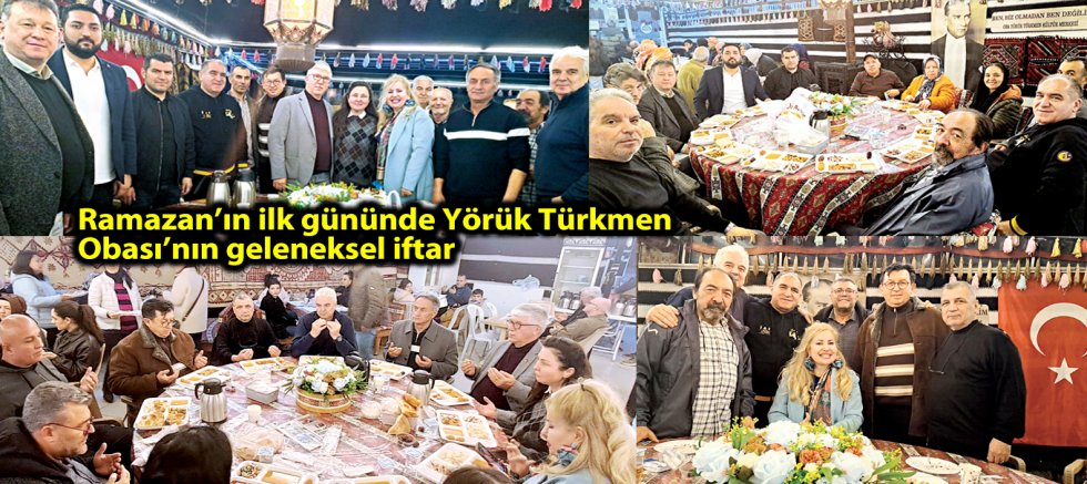 Ramazan’ın ilk gününde Yörük Türkmen Obası’nın geleneksel iftar 