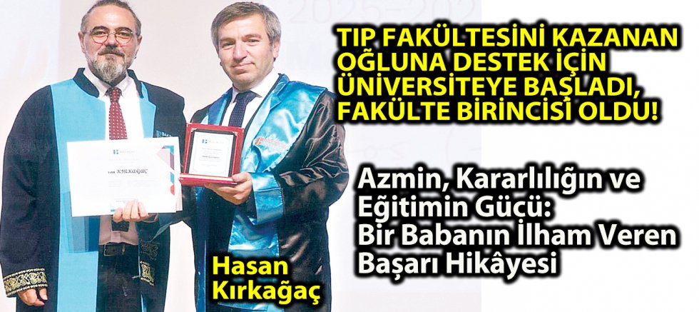 TIP FAKÜLTESİNİ KAZANAN OĞLUNA DESTEK İÇİN ÜNİVERSİTEYE BAŞLADI, FAKÜLTE BİRİNCİSİ OLDU!