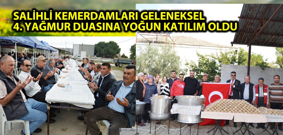 SALİHLİ KEMERDAMLARI GELENEKSEL  4. YAĞMUR DUASINA YOĞUN KATILIM OLDU