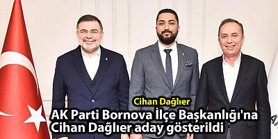 AK Parti Bornova ilçe Başkanı Cihan Dağlıer oldu