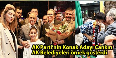 AK Parti’nin Konak Adayı Çankırı AK Belediyeleri örnek gösterdi