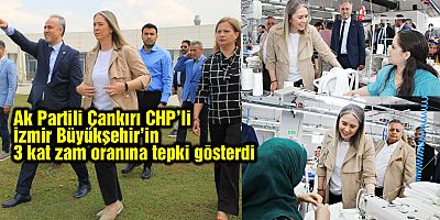 Ak Partili Çankırı CHP’li İzmir Büyükşehir’in 3 kat zam oranına tepki gösterdi