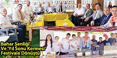 Bahar Şenliği' Ve 'Yıl Sonu Kermesi' Festivale Dönüştü