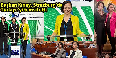 Başkan Kınay, Strazburg’da Türkiye’yi temsil etti
