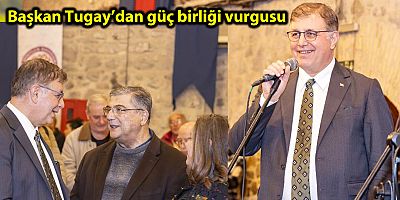 Başkan Tugay’dan güç birliği vurgusu