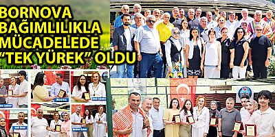 BORNOVA BAĞIMLILIKLA MÜCADELEDE  “TEK YÜREK” OLDU