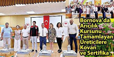 Bornova’da Arıcılık Kursunu Tamamlayan Üreticilere Kovan ve Sertifika