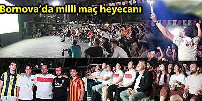 Bornova’da milli maç heyecanı