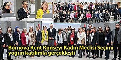 Bornova Kent Konseyi Kadın Meclisi Seçimi yoğun katılımla gerçekleşti
