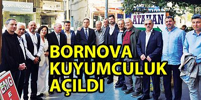 BORNOVA KUYUMCULUK AÇILDI