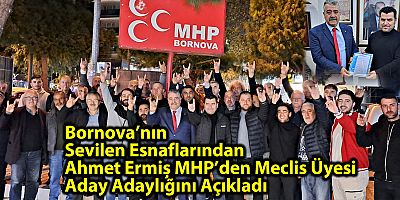 Bornova’nın sevilen esnaflarından Ahmet Ermiş, MHP’den Meclis üyesi aday adaylığını açıkladı