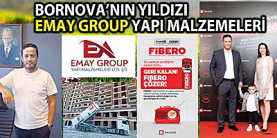 BORNOVA’NIN YILDIZI  EMAY GROUP YAPI MALZEMELERİ