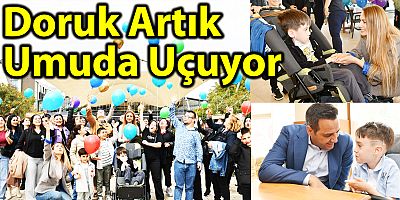 Doruk Artık Umuda Uçuyor