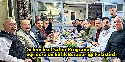 Geleneksel Sahur Programı Egridere’de Birlik Beraberliği Pekiştirdi