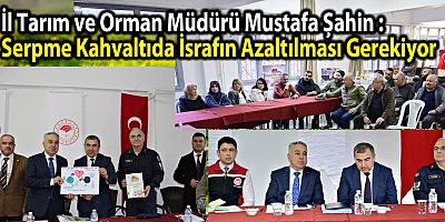 İl Müdürü Şahin: Serpme Kahvaltıda İsrafın Azaltılması Gerekiyor