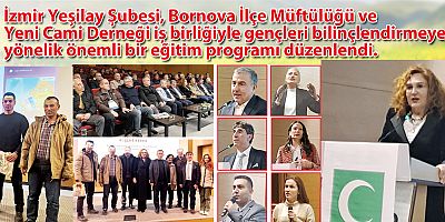 İzmir Yeşilay Şubesi, Bornova İlçe Müftülüğü ve Yeni Cami Derneği iş birliğiyle gençleri bilinçlendirmeye yönelik önemli bir eğitim programı düzenlendi.