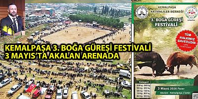 KEMALPAŞA 3. BOĞA GÜREŞİ FESTİVALİ 3 MAYIS’TA AKALAN ARENADA
