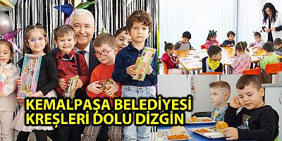KEMALPAŞA BELEDİYESİ KREŞLERİ DOLU DİZGİN