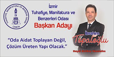 Kemeraltı’ndan Yükselen Güç: Esnafın Umudu İBRAHİM TOPALOĞLU