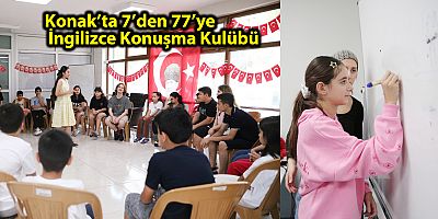 Konak’ta 7’den 77’ye İngilizce Konuşma Kulübü