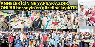 Milletvekili  ve hayırsever iş ansanı  Murat Koç’un geleneksel hale getirdiği Anneler Günü Kahvaltısı büyük ilgi gördü