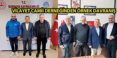 VİLAYET CAMİİ DERNEĞİNDEN ÖRNEK DAVRANIŞ