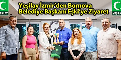 Yeşilay İzmir’den Bornova Belediye Başkanı Eşki’ye Ziyaret